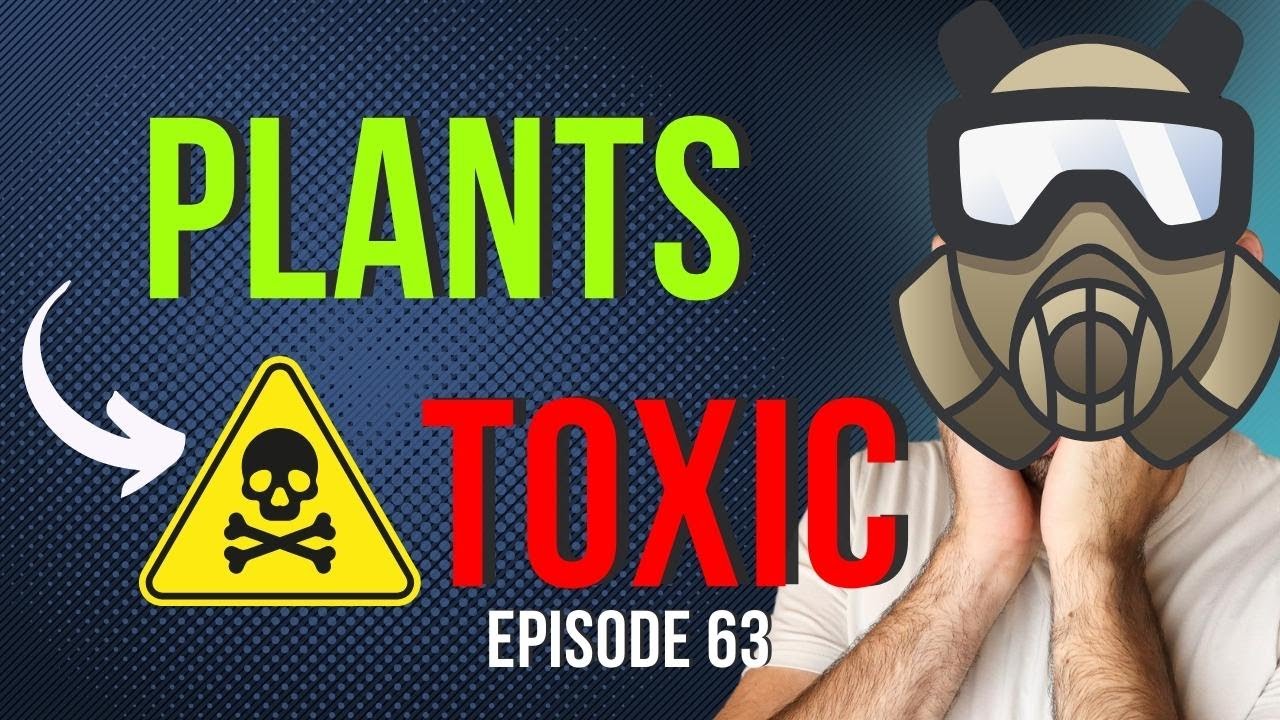plants are toxic